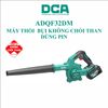 Máy thổi bụi dùng pin 20V DCA ADQF32DM