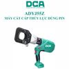 Máy cắt cáp thủy lực dùng pin 20V DCA ADYJ55Z