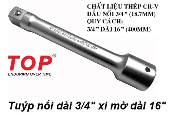  Tuýp nối dài 3/4 Inch dài 16 Inch xi mờ TOP TNXM3416 