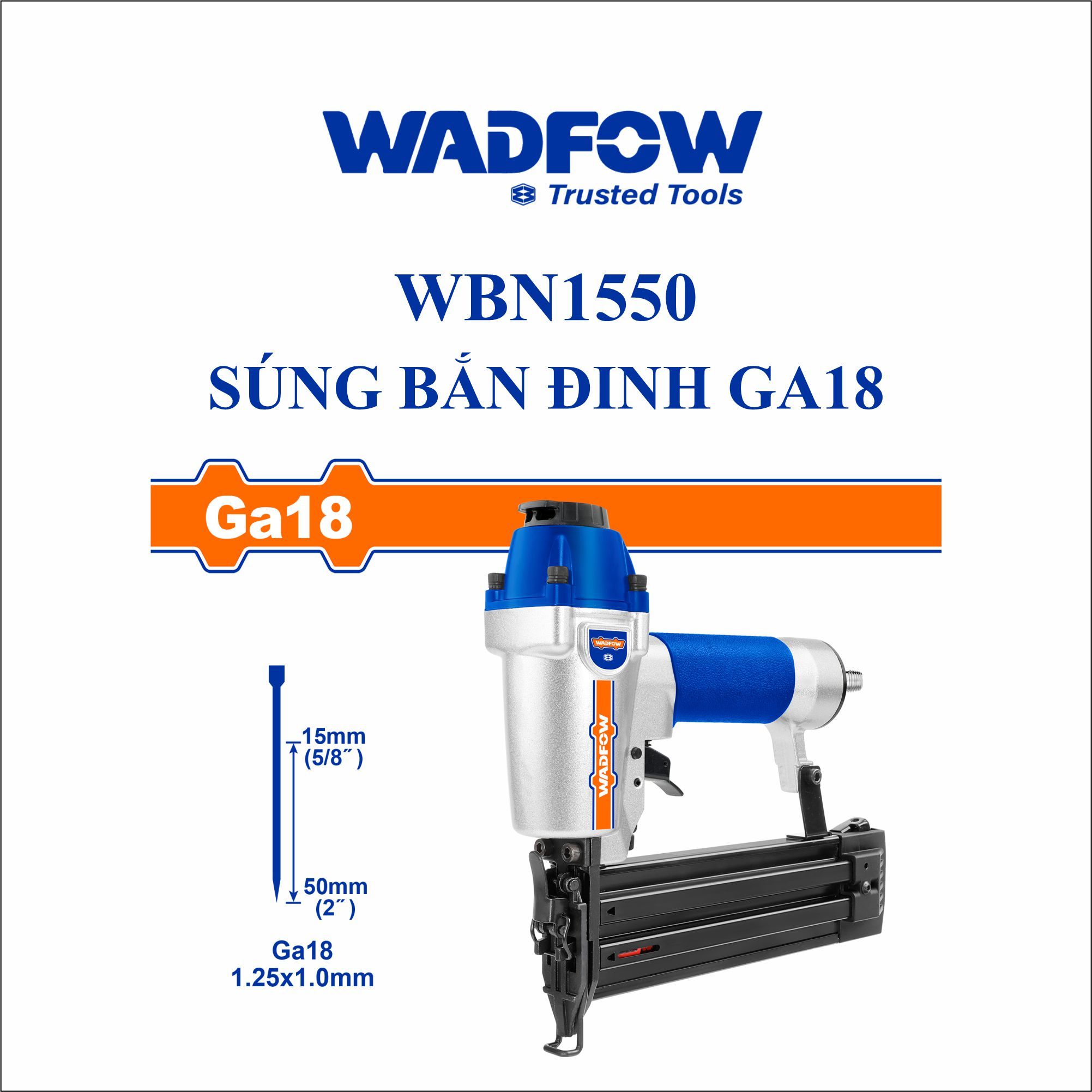  Súng bắn đinh F50 WADFOW WBN1550 