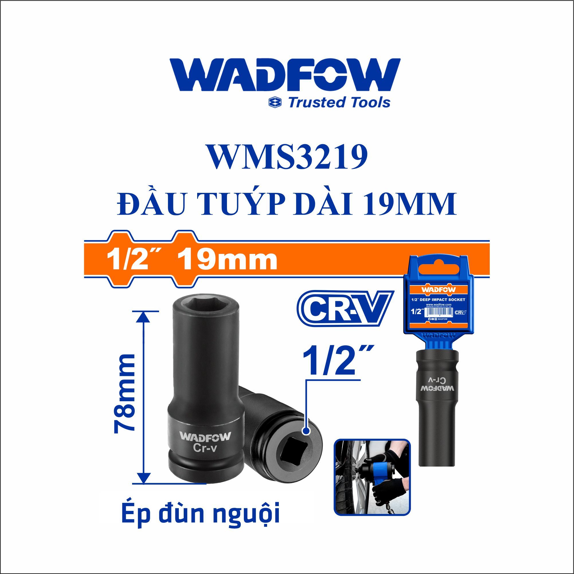  Đầu tuýp dài 19mm WADFOW WMS3219 