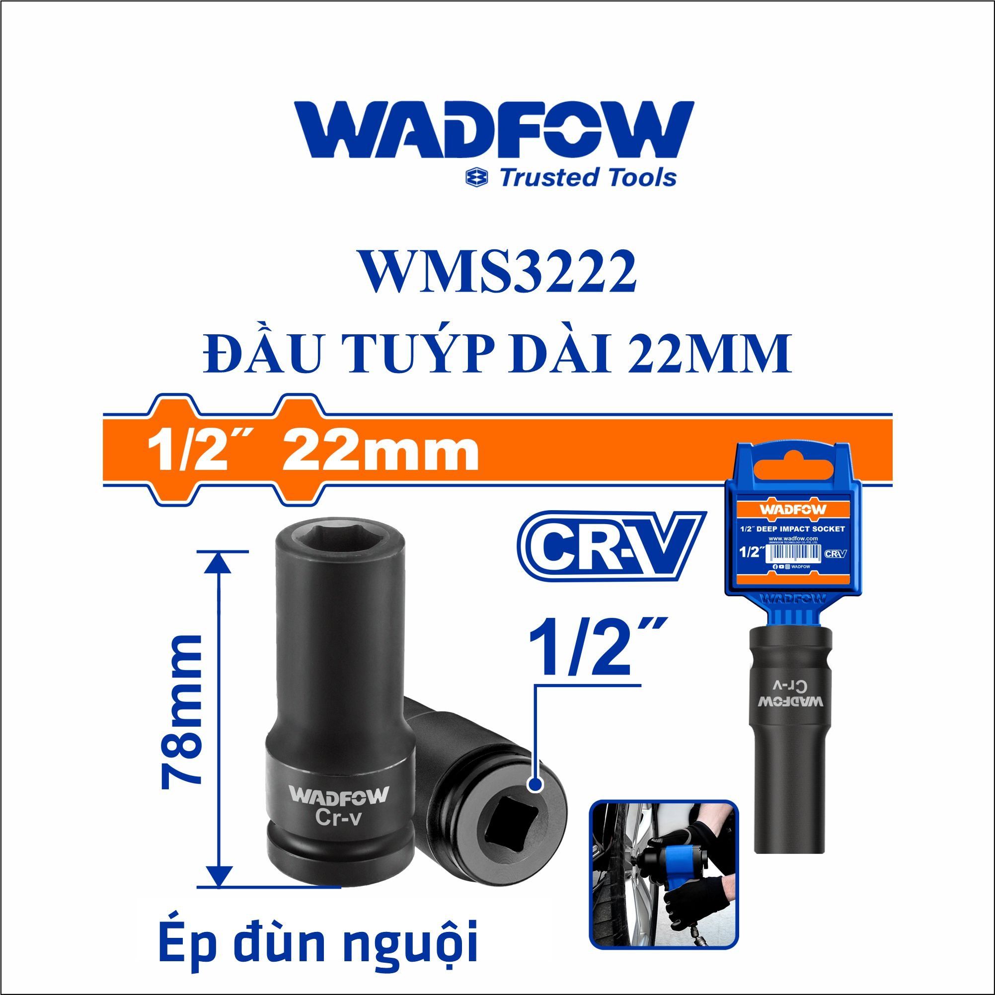  Đầu tuýp dài 22mm WADFOW WMS3222 