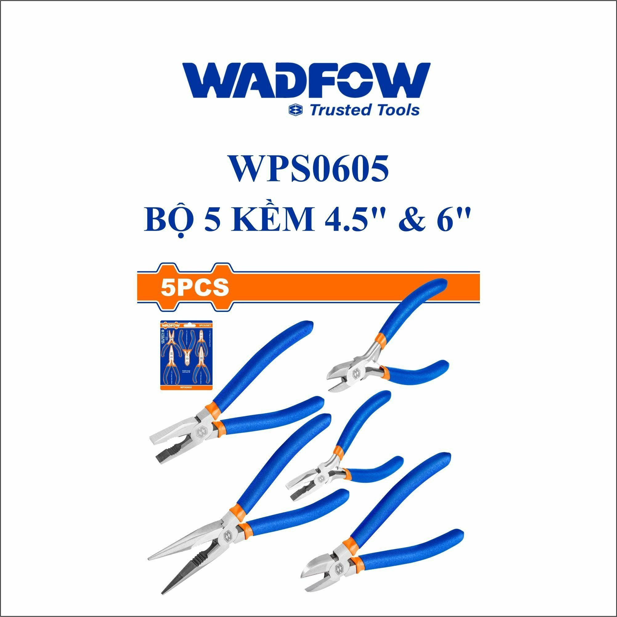  Bộ 5 Kìm 4.5 Inch & 6 Inch WADFOW WPS0605 