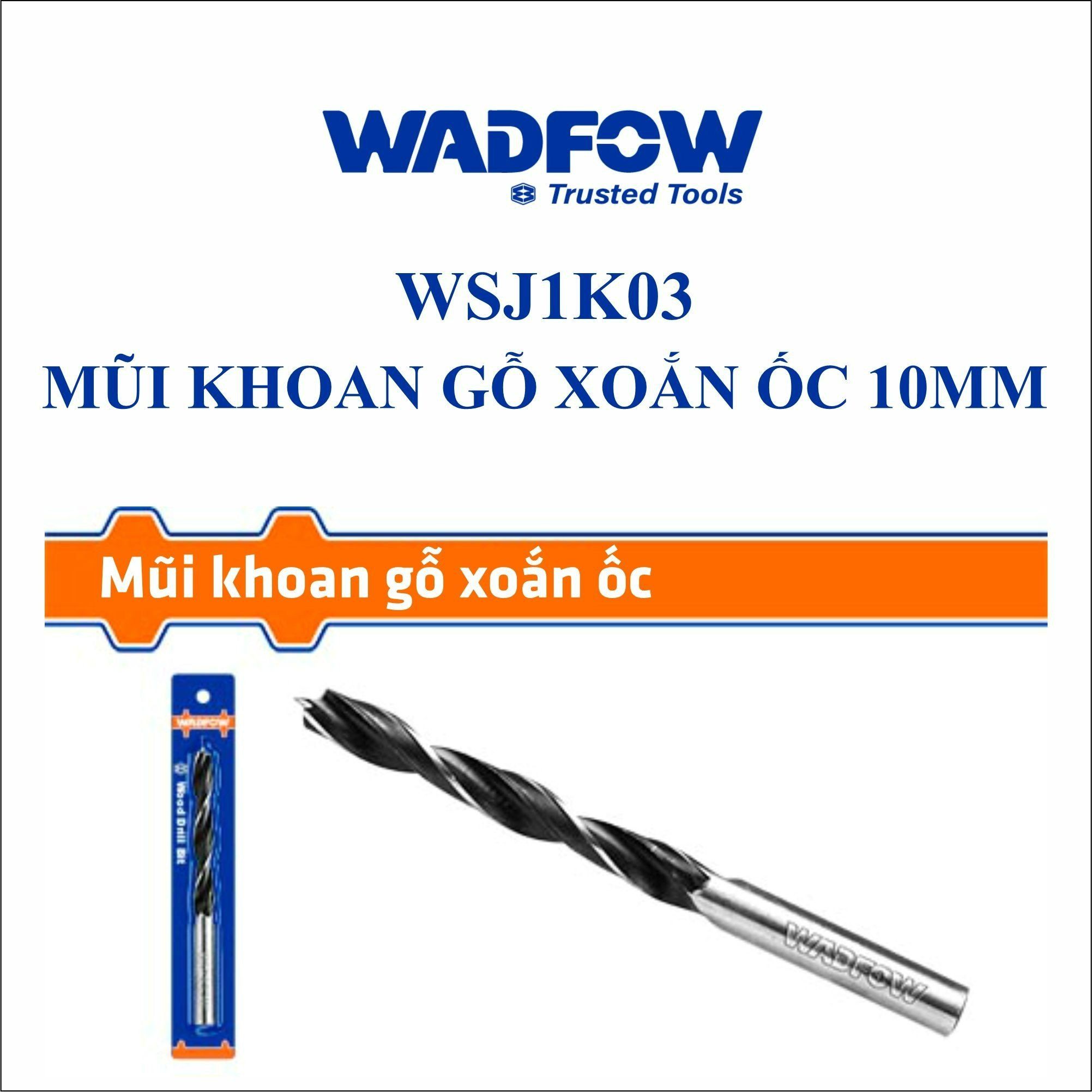  Mũi khoan gỗ xoắn ốc 10mm WADFOW WSJ1K03 
