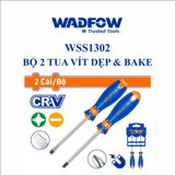  Bộ 2 tua vít dẹp & bake WADFOW WSS1302 