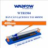Bàn cắt gạch đẩy tay 400mm WADFOW WTR1504