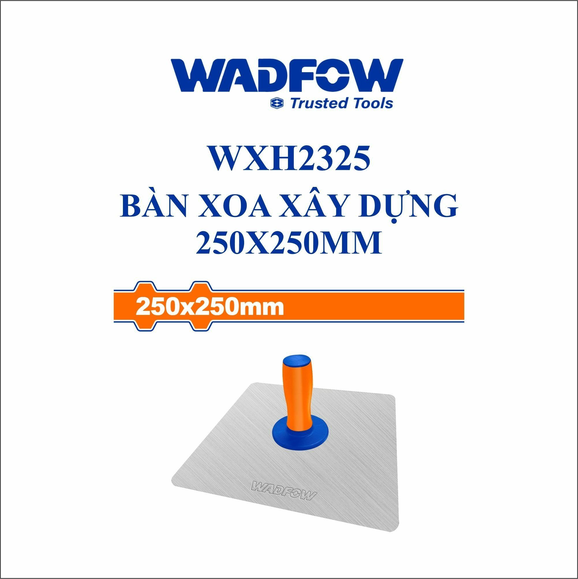  Bàn xoa xây dựng 250x250mm WADFOW WXH2325 