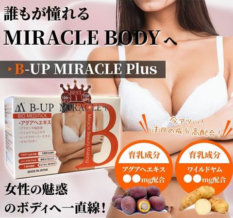 Viên uống nở ngực va mông B Up Miracle - Nhật Bản
