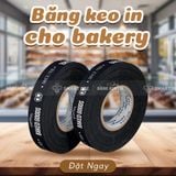  BĂNG KEO IN THEO YÊU CẦU CHO BAKERY, TIỆM BÁNH NGỌT 