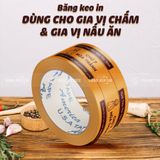  BĂNG KEO IN THEO YÊU CẦU CHO THƯƠNG HIỆU GIA VỊ - GIÁ SỈ TỐT NHẤT 