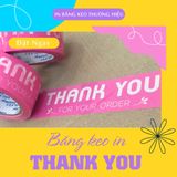  [CÓ SẴN] Băng keo Thank You niêm yết hộp mỹ phẩm (200gr/cuộn) 