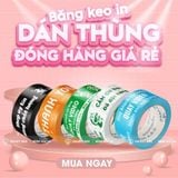  Băng keo dán thùng, đóng hàng giá rẻ nhiều mẫu 