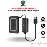  Sạc không dây MODULE 15w dùng cho giá đỡ Osopro Bạch tuộc, Càng cua 