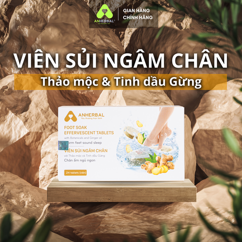 Viên sủi ngâm chân Thảo mộc và Tinh dầu Gừng