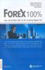 Forex 100% - Học Cách Kiếm Tiền Từ Thị Trường Ngoại Hối