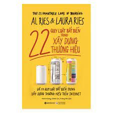 22 Quy Luật Bất Biến Trong Xây Dựng Thương Hiệu (Tái Bản)