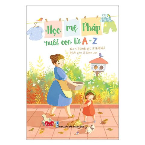 Học mẹ Pháp nuôi con từ A-Z