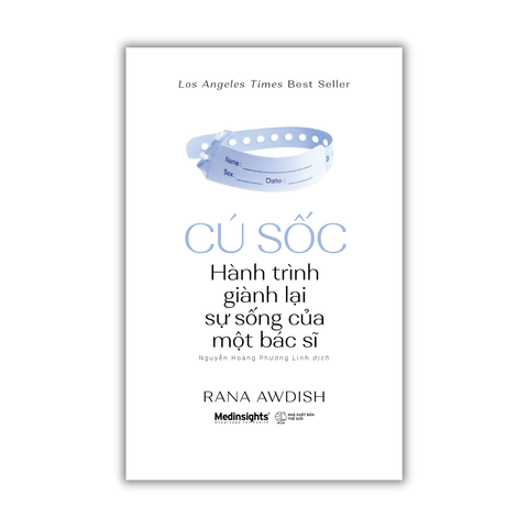Sách "Cú Sốc - Hành Trình Lấy Lại Sự Sống Của Một Bác Sĩ"