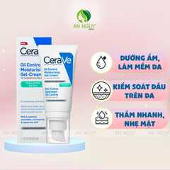 Kem Dưỡng CeraVe Oil Control Moisturising Gel-Cream For Combination To Oily Skin 52ml