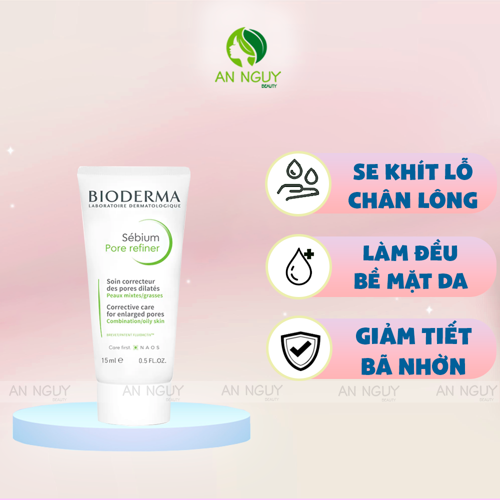 Kem Dưỡng Bioderma Sebium Pore Refiner Se Khít Lỗ Chân Lông Cho Da Dầu