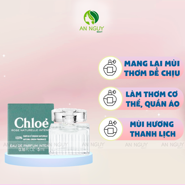 Nước Hoa Chloe Rose Naturelle Intense Eau De Parfum Intense 5ml