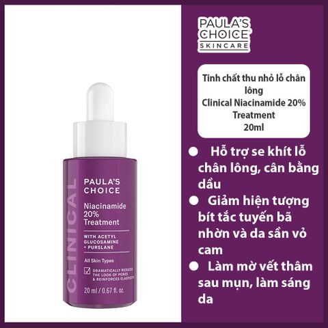 Tinh Chất Paula’s Choice Clinical Niacinamide 20% Treatment Giúp Thu Nhỏ Lỗ Chân Lông 20ml