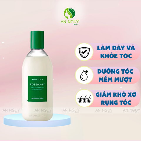 Dầu Xả Hương Thảo Aromatica Rosemary Hair Thickening Conditioner Làm Dày Tóc 400ml