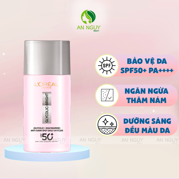 Kem Chống Nắng L'Oreal Paris Glycolic-Bright Anti-Dark Spot Daily UV Fluid Giảm Thâm Nám 50ml