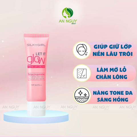 Kem Lót Nâng Tông SilkyGirl Let It Glow Tone Up Cream SPF50/PA+++ 25ml