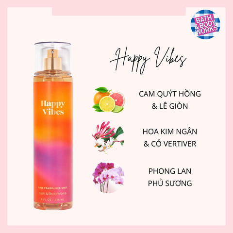 Xịt Thơm Bath & Body Works Works Happy Vibes Fine Fragrance Mist Hương Thơm Tươi Mát 236ml