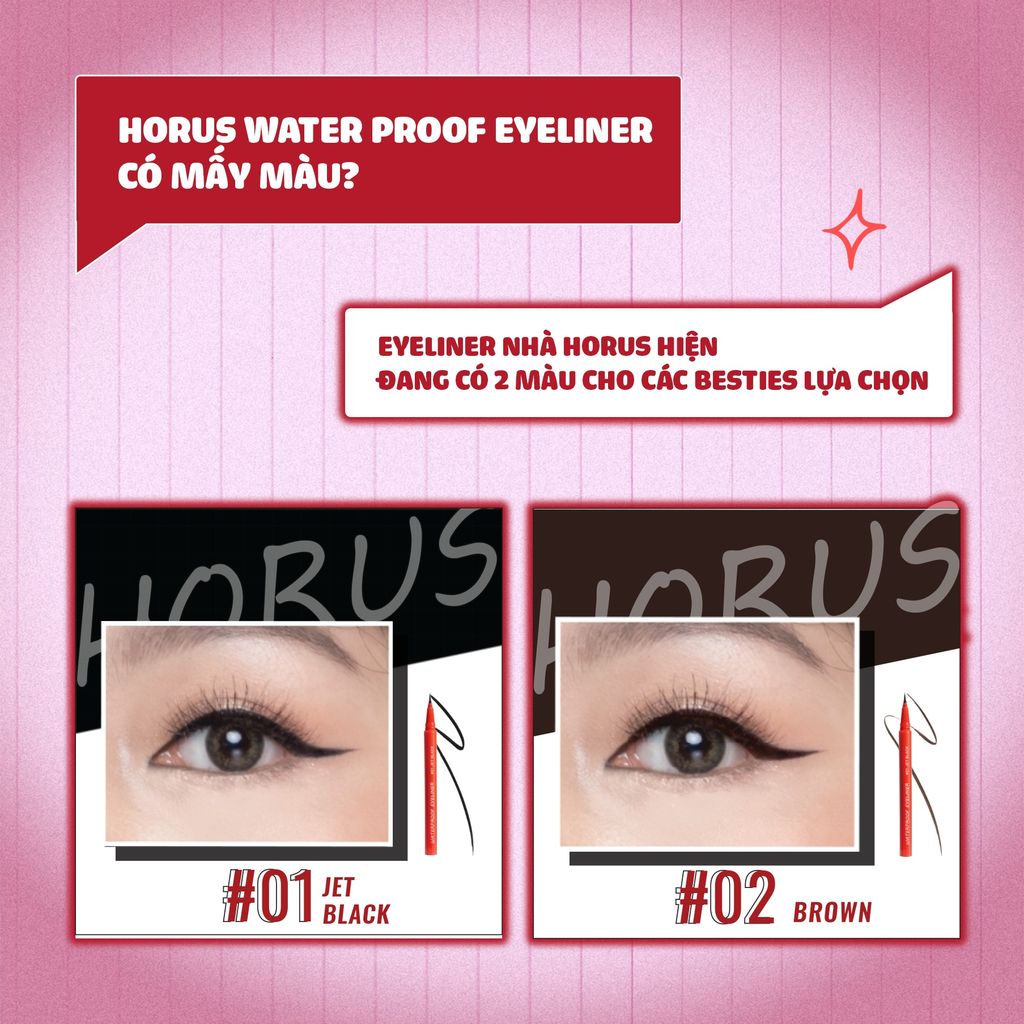 Bút Kẻ Mắt Horus Waterproof Eyeliner Đầu Bút Siêu Mảnh, Dễ Thao Tác 0.5gr