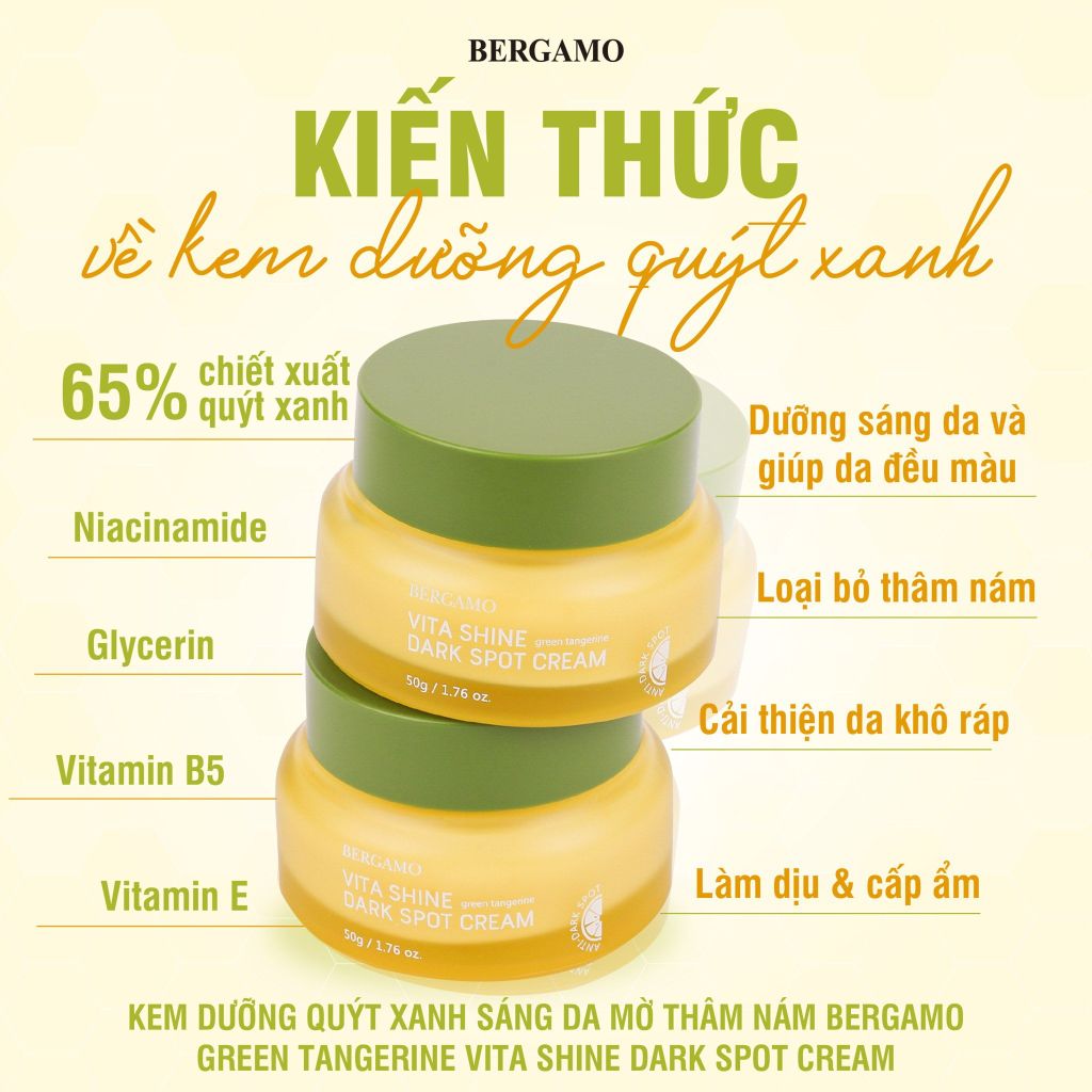 Kem Dưỡng Bergamo Green Tangerin Vita Shine Dark Spot Cream Chiết Xuất Quýt Xanh Hỗ Trợ Làm Trắng Da, Mờ Thâm Nám 50g