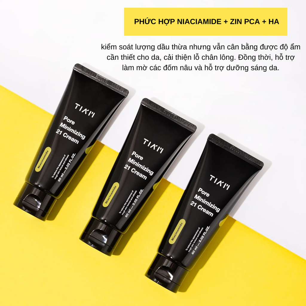 Kem Dưỡng Tia'm Pore Minimizing 21 Cream Thu Nhỏ Lỗ Chân Lông 60ml