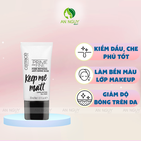 Kem Lót Catrice Primer And Fine Pore Refining Anti Shine Base Keep Me Matte 30ml