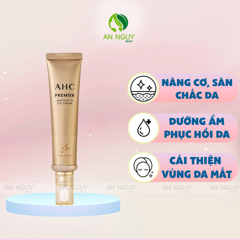 Kem Dưỡng Mắt AHC Premier Ampoule In Eye Cream Collagen T4 Săn Chắc Da