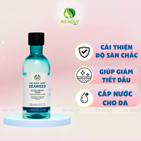 Nước Hoa Hồng The Body Shop Seaweed Oil Balancig Toner 250ml