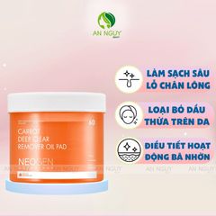 Pad Dầu Tẩy Trang Neogen Dermal Ogy Carrot Deep Clear Oil Pad Cà Rốt Sạch Sâu 60 Miếng