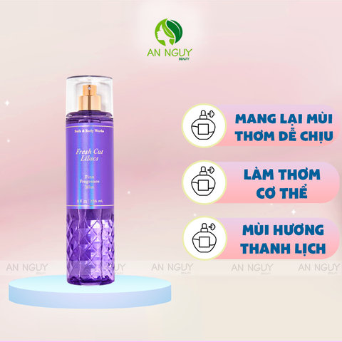 Xịt Thơm Toàn Thân Bath & Body Works Fresh Cut Lilacs Hương Thơm Thanh Lịch 236ml