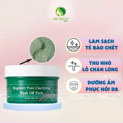 Mặt Nạ Rửa Axis-Y Mugwort Pore Clarifying Wash Off Pack Chiết Xuất Ngải Cứu Giảm Mụn 100ml