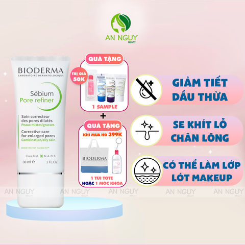 Kem Dưỡng Bioderma Sebium Pore Refiner Se Khít Lỗ Chân Lông Cho Da Dầu