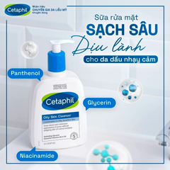 Sữa Rửa Mặt Cetaphil Oily Skin Cleanser Dành Cho Da Hỗn Hợp Đến Da Dầu 125ml