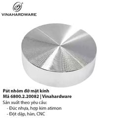Pát Nhôm CNC Đỡ Kính Bàn – Mã 6800.2.20082 Vinahardware