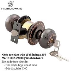 Khóa tay nắm tròn cổ điển inox 304 – Mã 1510.2.99008 | Vinahardware