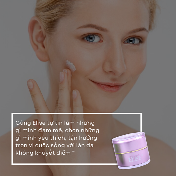 [ELISE XANH LÁ] Kem Dưỡng trắng, Cải thiện da