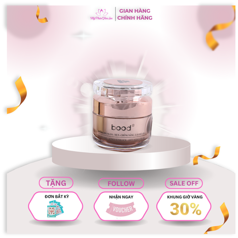 [BOOD - DÒNG VIP] Kem Dưỡng trắng, Chống nắng, Ngừa mụn, Ngừa lão hóa da