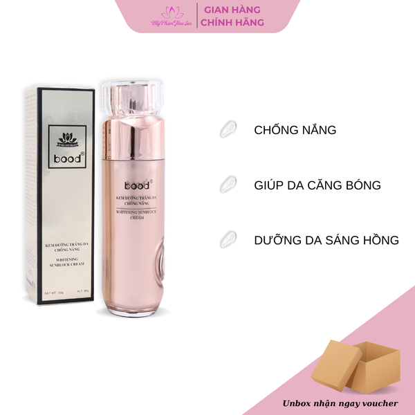 [BOOD - DÒNG VIP] Kem Dưỡng trắng da, Chống nắng