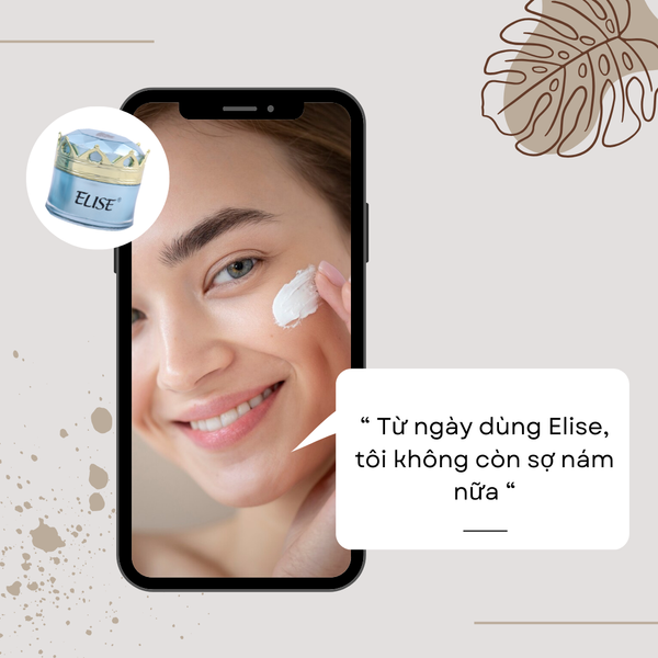 [ELISE XANH DƯƠNG] Kem Dưỡng trắng, Ngừa nám, Tàn nhang
