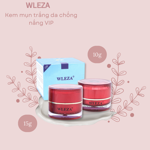 [WLEZA - DÒNG VIP] Kem Dưỡng trắng da, Chống nắng, Ngừa mụn