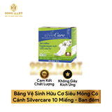  Băng Vệ Sinh Hữu Cơ Siêu Mỏng Có Cánh Silvercare 10 Miếng 