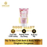  Tẩy Tế Bào Chết Bath & Body Works 
